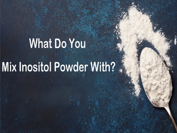 What Do You Mix Inositol Powder With?